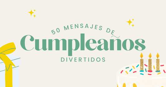 50 Mensajes de Cumpleaños Divertidos